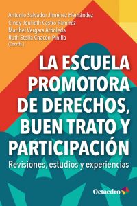 13 La escuela promotora de derechos, buen trato y participación